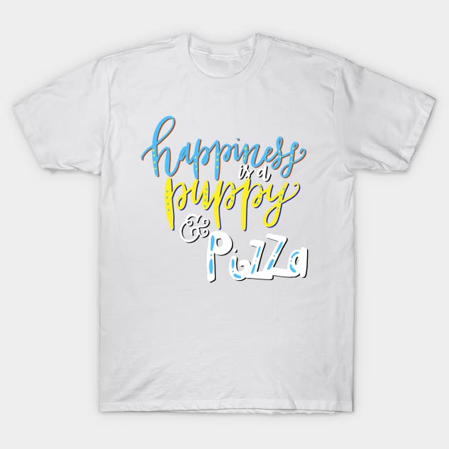 Happiness is a Puppy and Pizza Dog T-Shirt by PhantomDesign